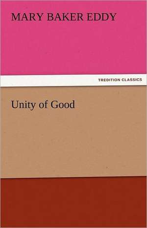 Unity of Good de Mary Baker Eddy