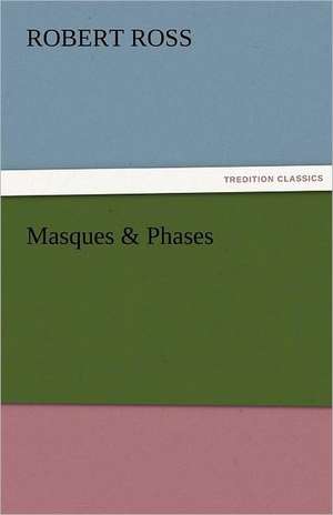 Masques & Phases de Robert Ross