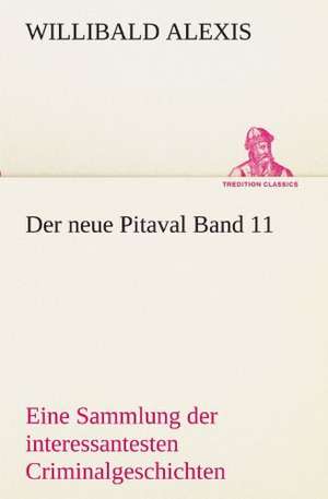 Der Neue Pitaval Band 11: Earthquakes in the Marianas Islands 1599-1909 de Willibald Alexis