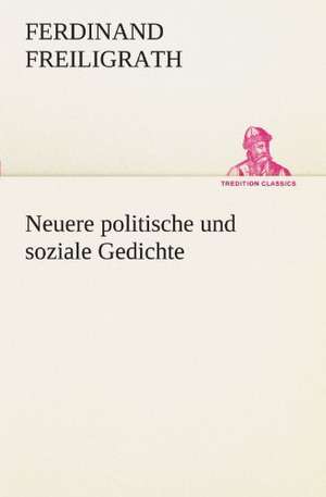 Neuere Politische Und Soziale Gedichte: Die Saugethiere 1 de Ferdinand Freiligrath