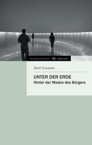 Unter Der Erde: Wir Framleute de Dierk Neumann