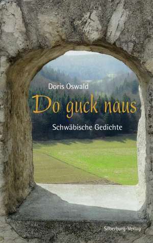 Do guck naus de Doris Oswald