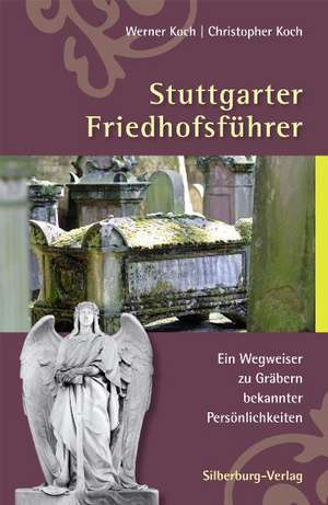 Stuttgarter Friedhofsführer de Werner Koch