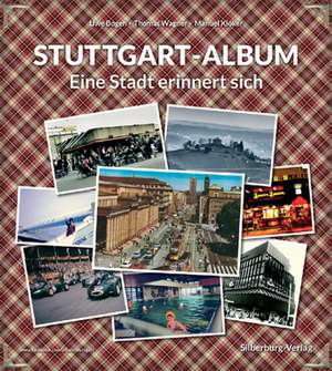 Stuttgart-Album de Uwe Bogen