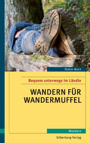 Wandern für Wandermuffel de Dieter Buck