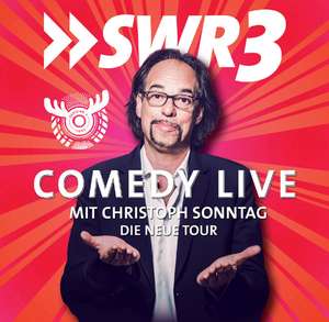 SWR 3 Comedy Live mit Christoph Sonntag de Christoph Sonntag