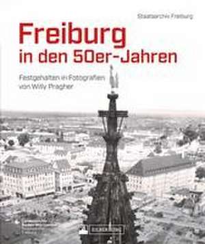 Freiburg in den 50er-Jahren de Staatsarchiv Freiburg