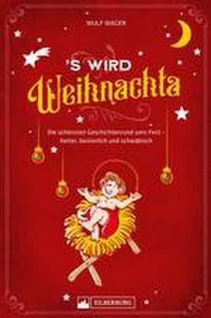 's wird Weihnachta de Wulf Wager