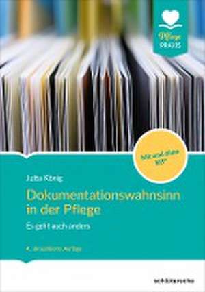 Dokumentationswahnsinn in der Pflege de Jutta König