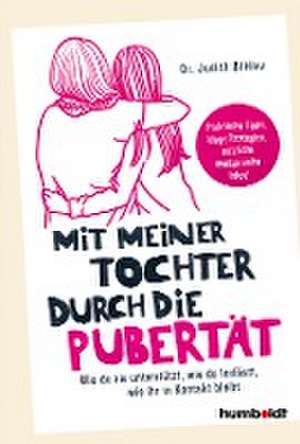 Mit meiner Tochter durch die Pubertät de Judith Bildau