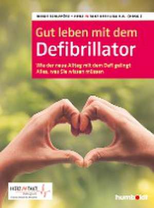 Gut leben mit dem Defibrillator de Birgit Schlepütz