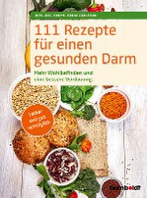 111 Rezepte für einen gesunden Darm de Sonja Carlsson