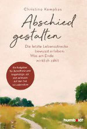 Abschied gestalten de Christine Kempkes