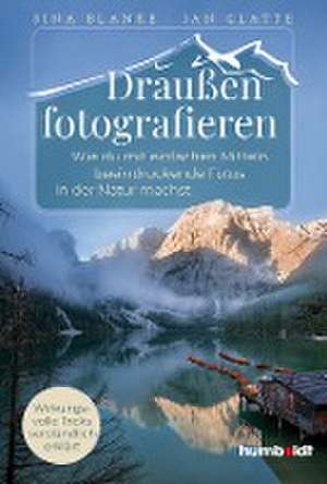 Draußen fotografieren de Sina Blanke