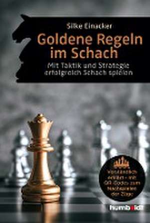 Goldene Regeln im Schach de Silke Einacker