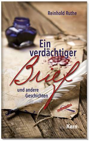 Ein verdächtiger Brief de Reinhold Ruthe