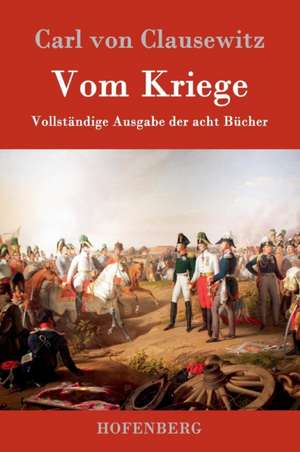 Vom Kriege de Carl Von Clausewitz