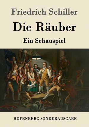 Die Räuber de Friedrich Schiller