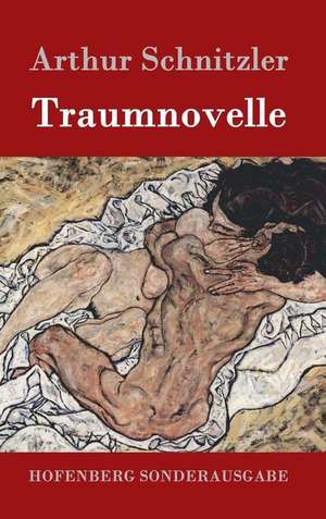 Traumnovelle de Arthur Schnitzler