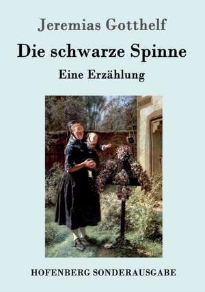 Die schwarze Spinne de Jeremias Gotthelf