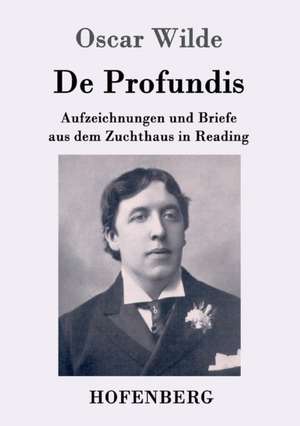 De Profundis de Oscar Wilde