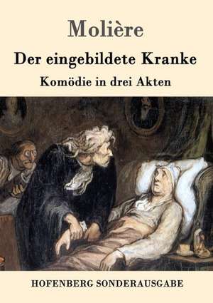 Der eingebildete Kranke de Molière