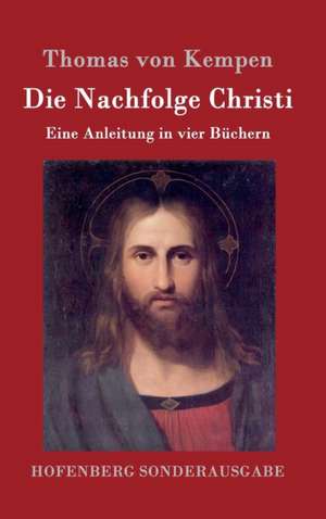 Die Nachfolge Christi de Thomas von Kempen