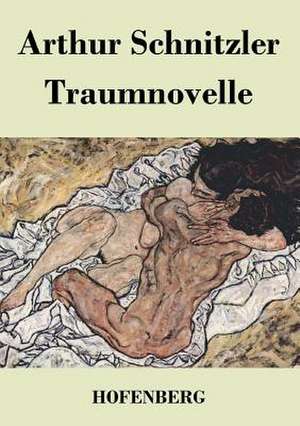 Traumnovelle de Arthur Schnitzler