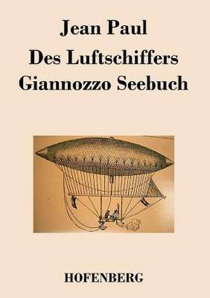 Des Luftschiffers Giannozzo Seebuch de Jean Paul