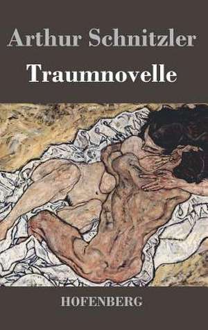 Traumnovelle de Arthur Schnitzler