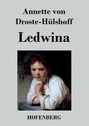 Ledwina de Annette von Droste-Hülshoff