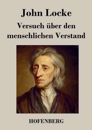 Versuch über den menschlichen Verstand de John Locke