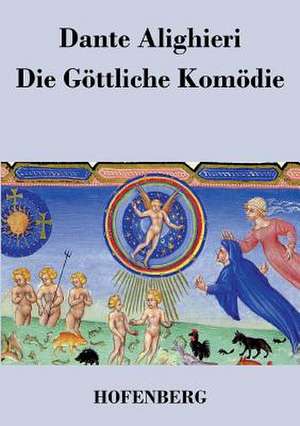 Die Göttliche Komödie de Dante Alighieri