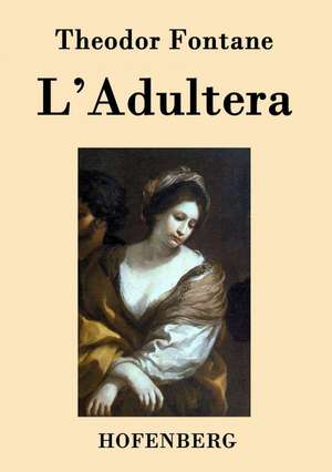 L'Adultera de Theodor Fontane