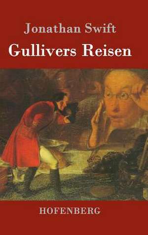 Gullivers Reisen de Jonathan Swift