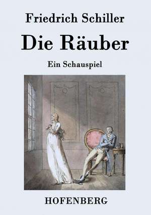 Die Räuber de Friedrich Schiller