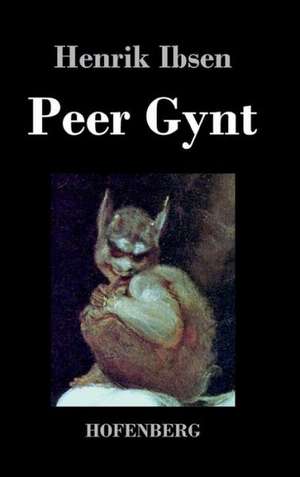 Peer Gynt de Henrik Ibsen