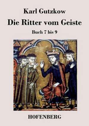 Die Ritter vom Geiste de Karl Gutzkow