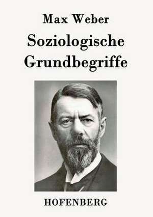 Soziologische Grundbegriffe de Max Weber