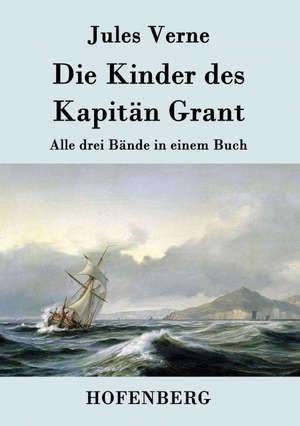 Die Kinder des Kapitän Grant de Jules Verne