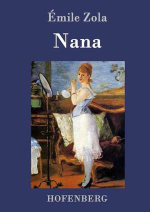 Nana de Émile Zola