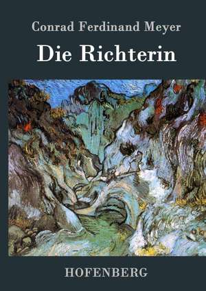 Die Richterin de Conrad Ferdinand Meyer
