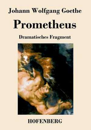 Prometheus de Johann Wolfgang Goethe