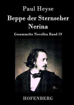 Beppe der Sternseher / Nerina de Paul Heyse