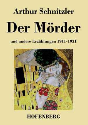 Der Mörder de Arthur Schnitzler