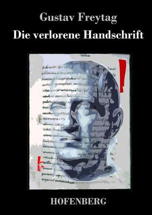 Die verlorene Handschrift de Gustav Freytag