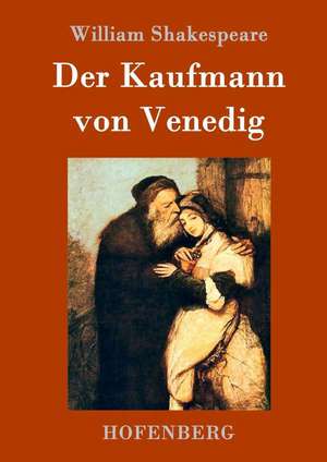 Der Kaufmann von Venedig de William Shakespeare