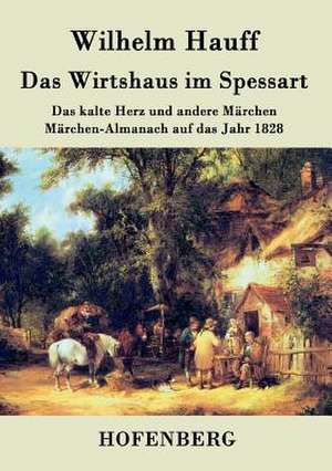 Das Wirtshaus im Spessart de Wilhelm Hauff