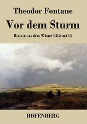 Vor dem Sturm de Theodor Fontane