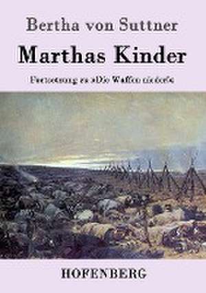 Marthas Kinder de Bertha Von Suttner